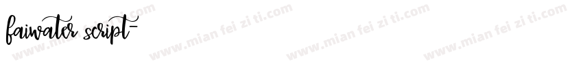 faiwater script字体转换